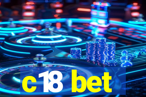 c18 bet