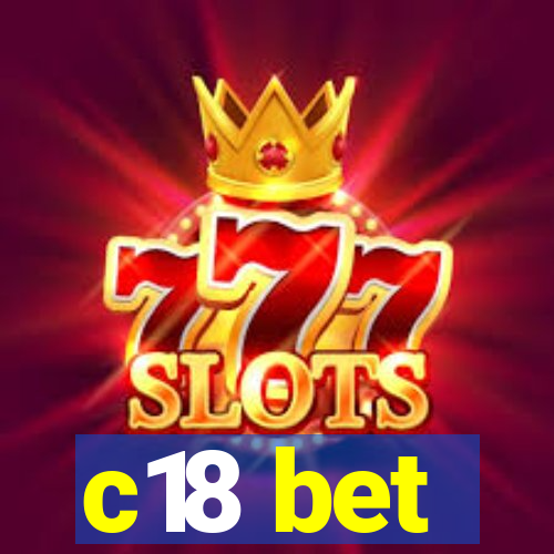 c18 bet
