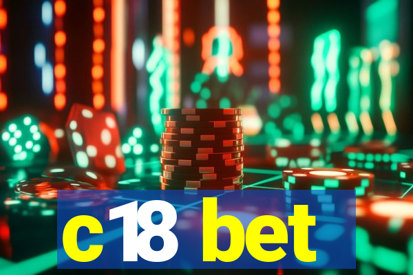 c18 bet