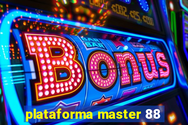 plataforma master 88