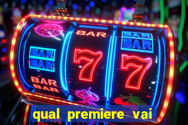 qual premiere vai passar o jogo do inter