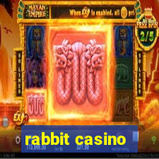 rabbit casino