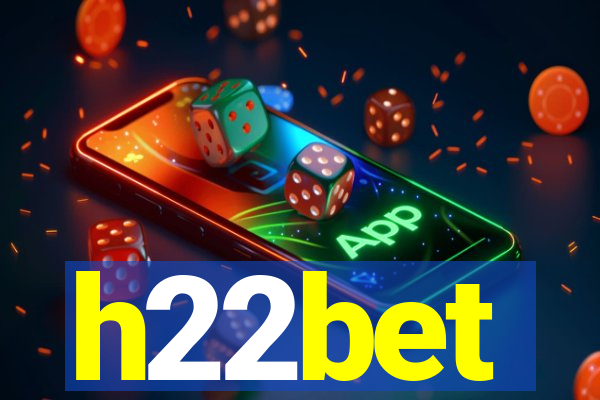 h22bet