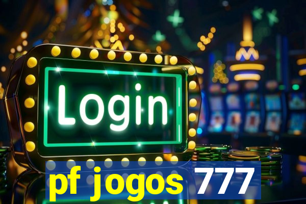 pf jogos 777