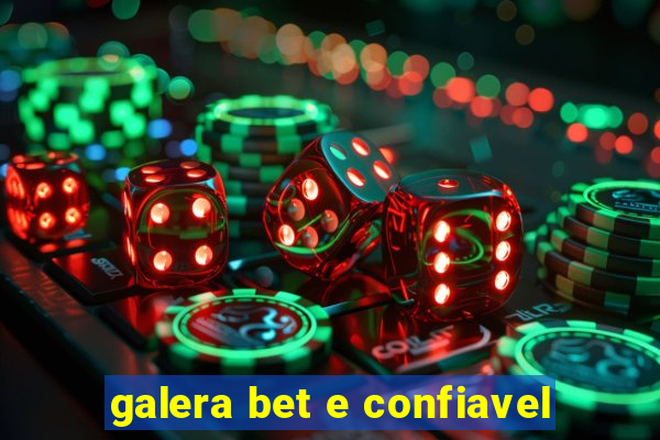 galera bet e confiavel