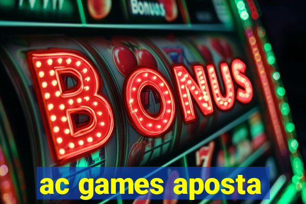 ac games aposta