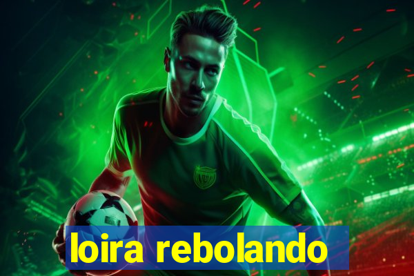 loira rebolando