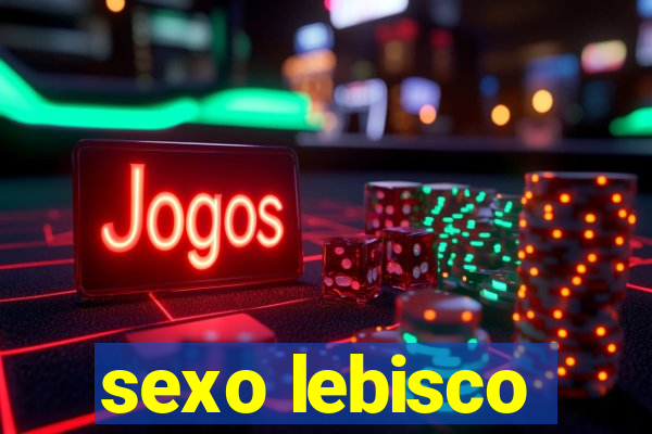 sexo lebisco