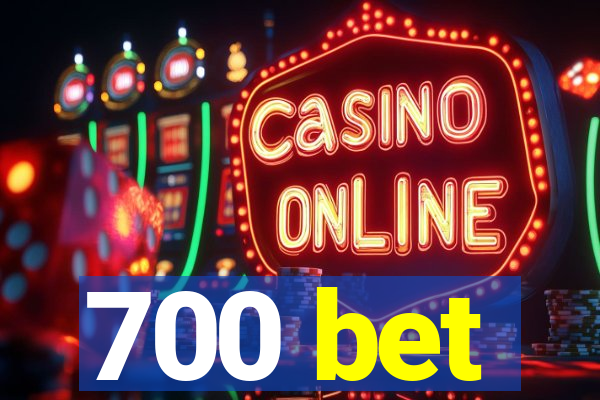 700 bet