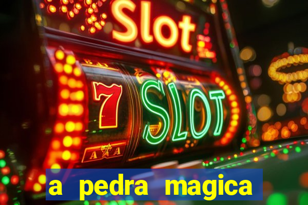a pedra magica filme completo dublado gratis
