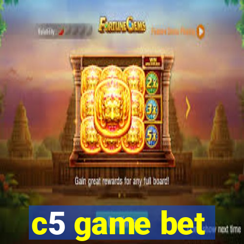 c5 game bet