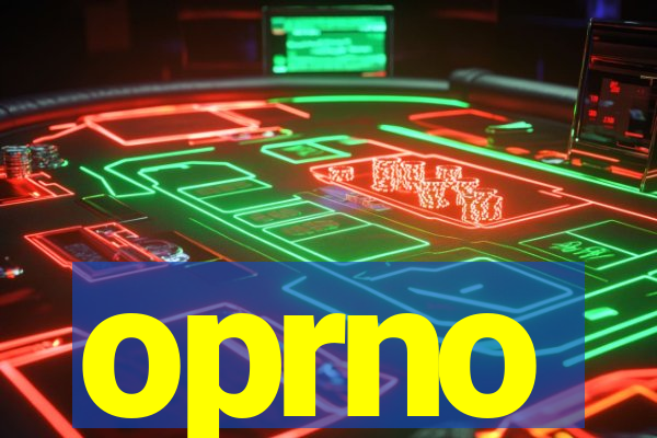 oprno