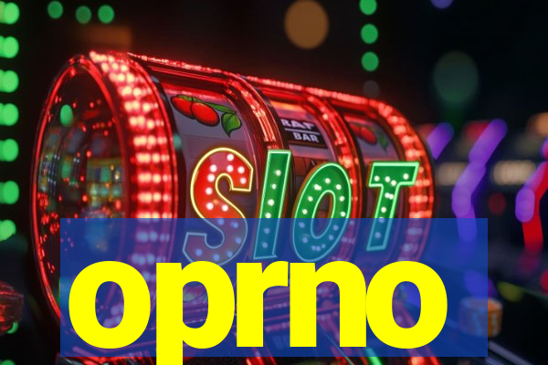 oprno
