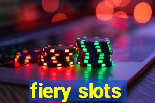 fiery slots