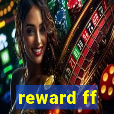 reward ff