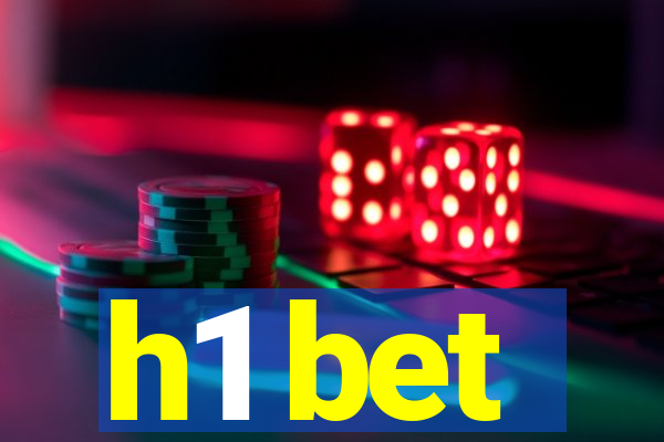 h1 bet