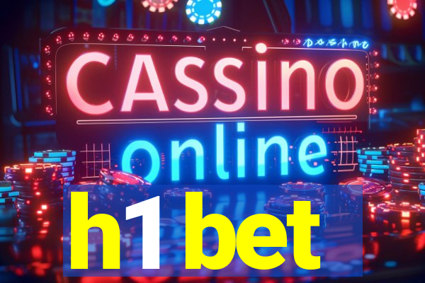 h1 bet