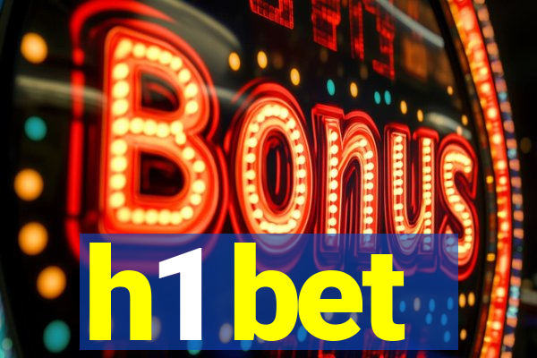 h1 bet