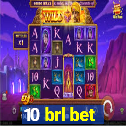 10 brl bet