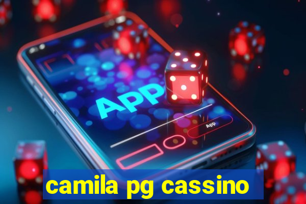 camila pg cassino