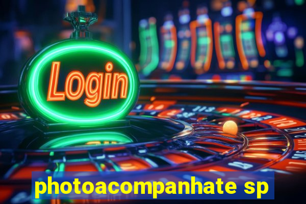 photoacompanhate sp