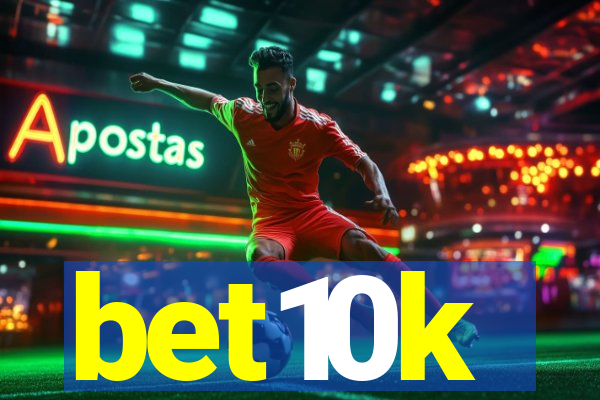 bet10k
