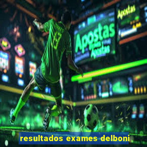resultados exames delboni