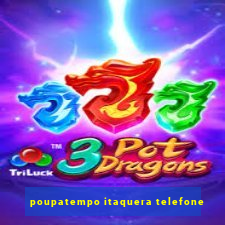 poupatempo itaquera telefone