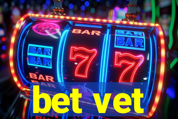 bet vet