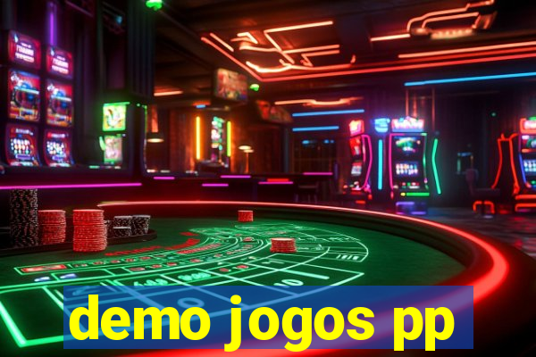 demo jogos pp