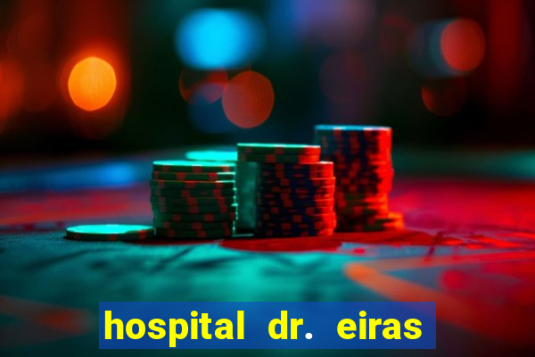 hospital dr. eiras em botafogo