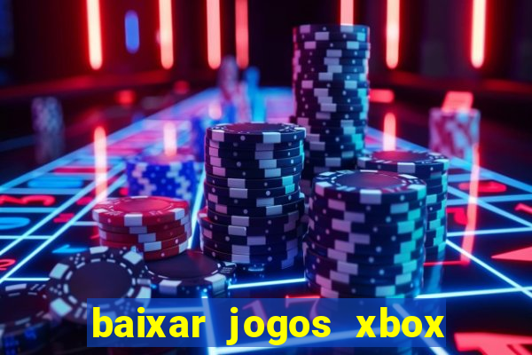 baixar jogos xbox 360 usando utorrent