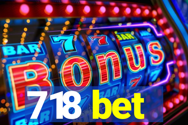 718 bet