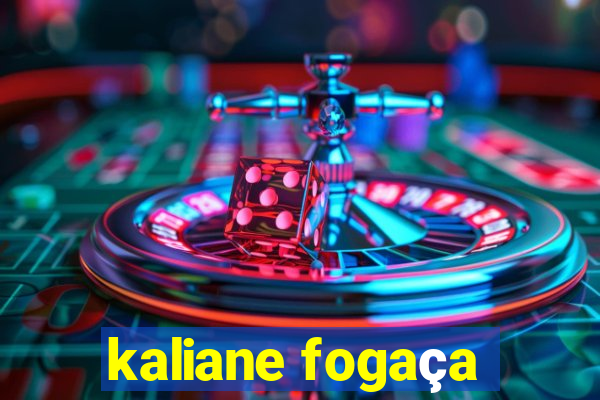 kaliane fogaça