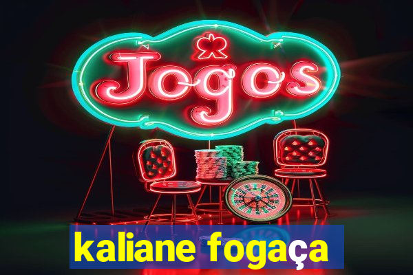 kaliane fogaça