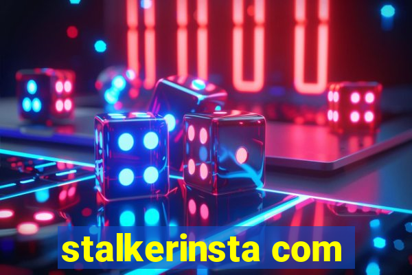 stalkerinsta com
