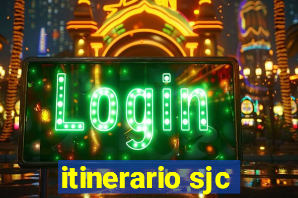 itinerario sjc