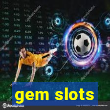 gem slots