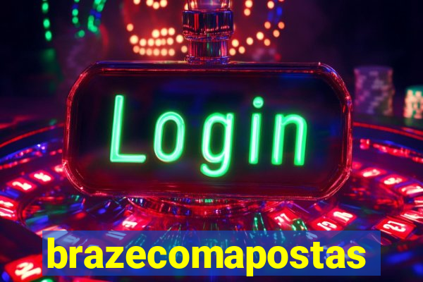 brazecomapostas