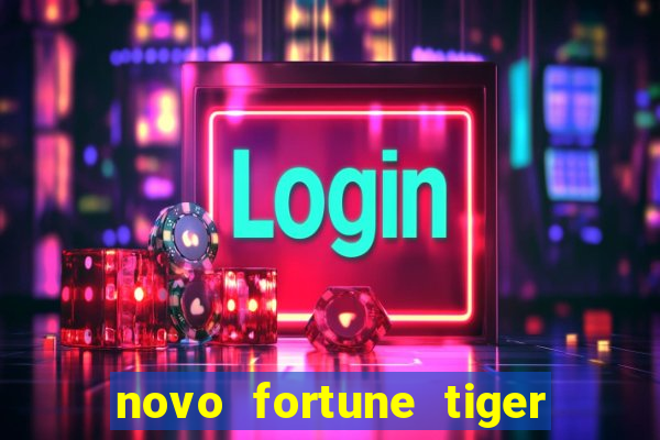 novo fortune tiger 2 demo