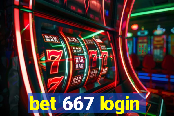 bet 667 login