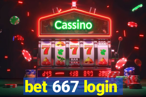 bet 667 login