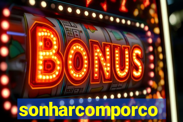 sonharcomporco