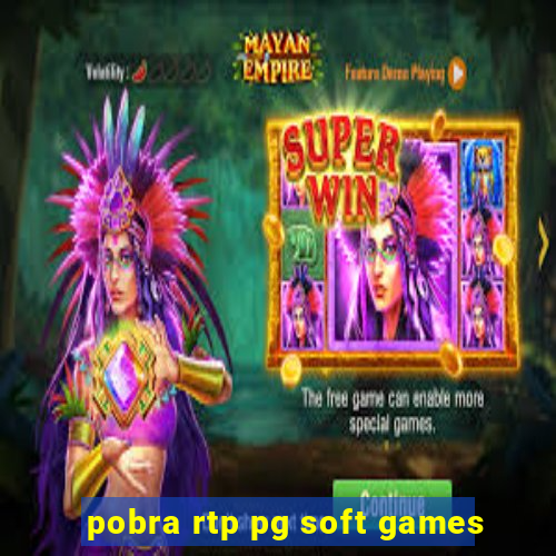 pobra rtp pg soft games