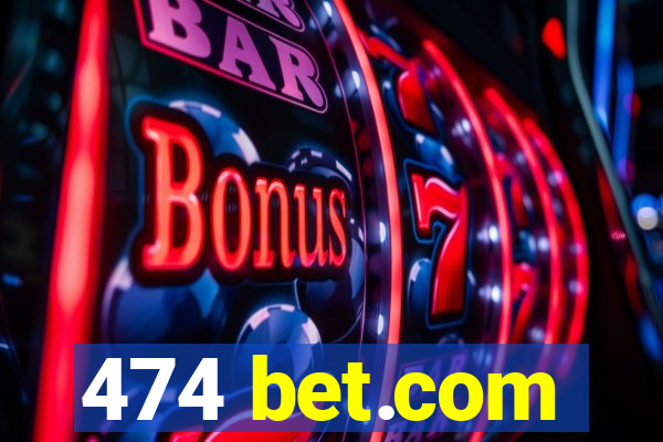 474 bet.com
