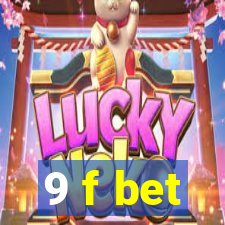 9 f bet