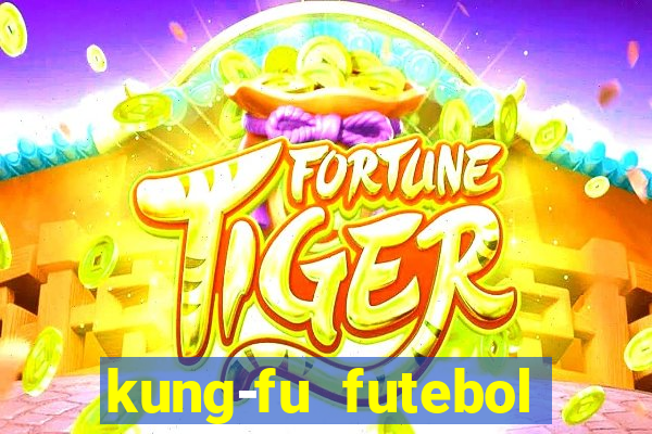 kung-fu futebol clube download