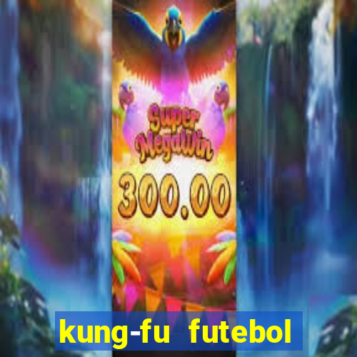kung-fu futebol clube download