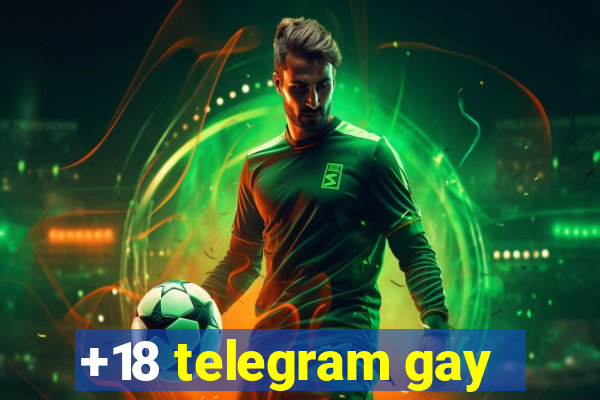 +18 telegram gay