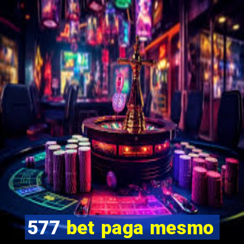 577 bet paga mesmo